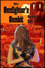 The Gunfighter's Gambit