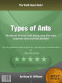 Types of Ants: The Secret Of Army Ants, Flying Ants, Carpenter Ants and Ants Behavior