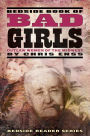 Bedside Book of Bad Girls: Outlaw Women of the Midwest