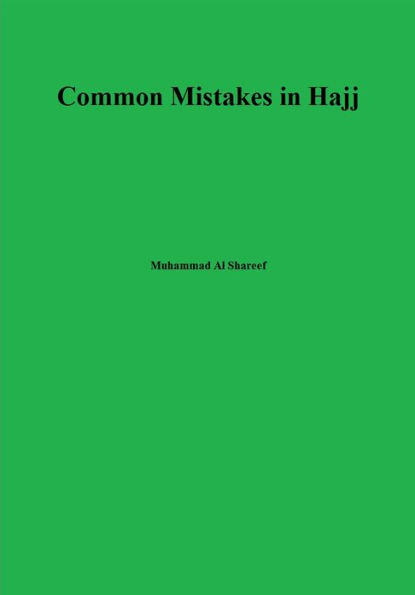 Common Mistakes in Hajj