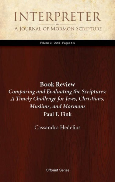 Book Review: Comparing and Evaluating the Scriptures: A Timely Challenge for Jews, Christians, Muslims, and Mormons