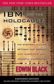 Title: IBM and the Holocaust, Author: Edwin Black