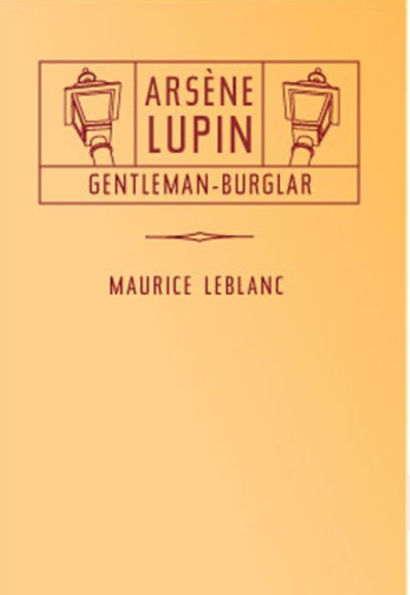 The Extraordinary Adventures of Arsene Lupin, Gentleman-Burglar