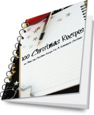 Title: 100 Christmas Recipes, Author: Anonymous