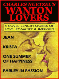 Title: WANTON LOVERS, Author: Charles Nuetzel