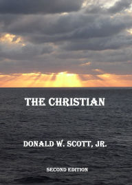 Title: The Christian, Author: Donald W. Scott