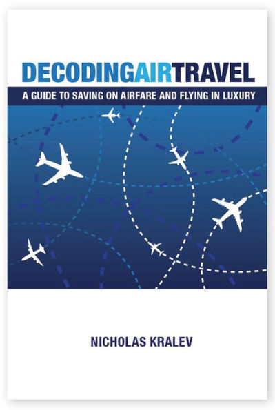 Decoding Air Travel: A Guide to Saving on Airfare and Flying in Luxury