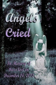 Title: Angels Cried, Author: Stephen L. Wilson