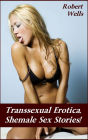 Transsexual Erotica, Shemale Sex Stories
