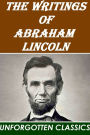 The Writings of Abraham Lincoln [Complete & detailed navigation]