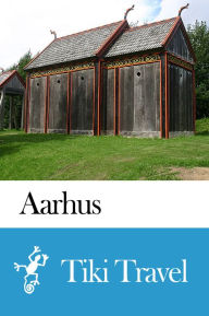 Title: Aarhus (Denmark) Travel Guide - Tiki Travel, Author: Tiki Travel