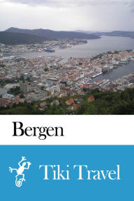 Title: Bergen (Norway) Travel Guide - Tiki Travel, Author: Tiki Travel