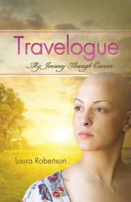 Title: Travelogue, Author: Laura Robertson