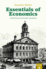 Title: Essentials of Economics (LFB), Author: Faustino Ballvé