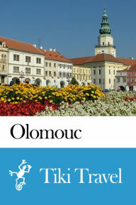 Title: Olomouc (Czech Republic) Travel Guide - Tiki Travel, Author: Tiki Travel