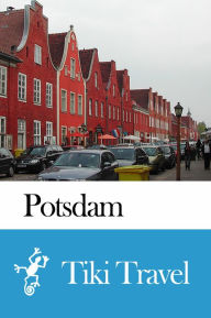 Title: Potsdam (Germany) Travel Guide - Tiki Travel, Author: Tiki Travel