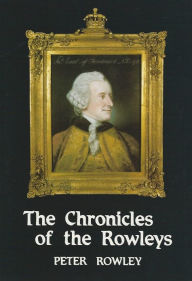 Title: The Chronicles of the Rowleys, Author: Peter Rowley