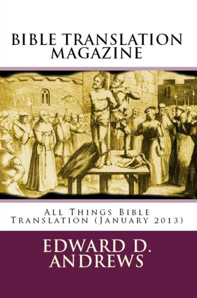 BIBLE TRANSLATION MAGAZINE: All Things Bible Translation (January 2013)