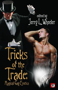 Title: Tricks of the Trade: Magical Gay Erotica, Author: Jerry L. Wheeler