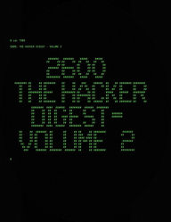 Title: 2600: The Hacker Digest - Volume 2, Author: 2600 Magazine