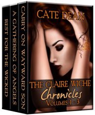 Title: The Claire Wiche Chronicles Volumes 1-3, Author: Cate Dean