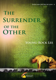 Title: The Surrender Of The Other, Author: Young-Rock Lee