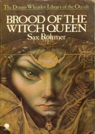 Title: Brood of the Witch-Queen: A Pulp, Adventure Classic By Sax Rohmer! AAA+++, Author: Bdp