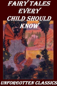 Title: Fairy Tales Every Child Should Know, Author: Hans Christian Andersen