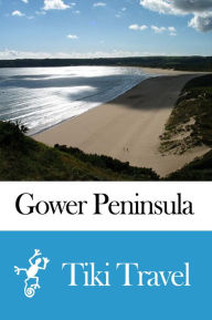Title: Gower Peninsula (Wales) Travel Guide - Tiki Travel, Author: Tiki Travel