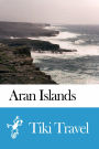 Aran Islands (Ireland) Travel Guide - Tiki Travel