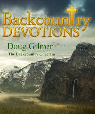 Title: Backcountry Devotions, Author: Doug Gilmer