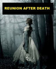 Title: Reunion after Death - Radio Script, Author: Willis Cooper