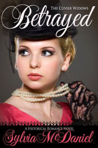 Title: Betrayed - Louisiana Victorian Historical Romance, Author: Sylvia McDaniel