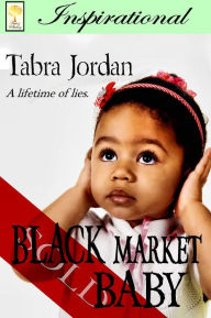 Title: Black Market Baby, Author: Tabra Jordan