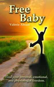 Title: Free Baby, Author: Valerie Abram