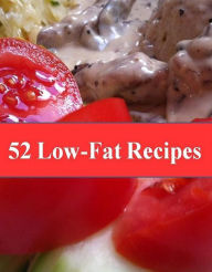 Title: DIY Low Fat Recipes Guide - 52 Low Fat Diet Recipes - To help you keep the fat off your food and Maintain a fit body ....., Author: Cooking Tips