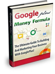 Title: Google Plus - Google Plus Money Formula - How To Build And Market Your Business With Google Plus, Author: Manuel Hendrix