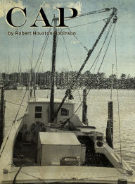 Title: Cap, Author: Robert H. Robinson