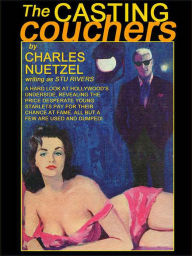 Title: THE CASTING COUCHERS, Author: CHARLES NUETZEL