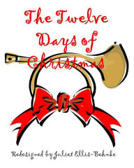 Title: The Twelve Days of Christmas, Author: Juliet Ellis-Behnke