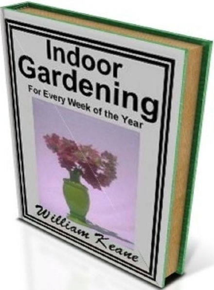 FYI Tips to Indoor Gardening - Organic, Greenhouses,Fruit.....