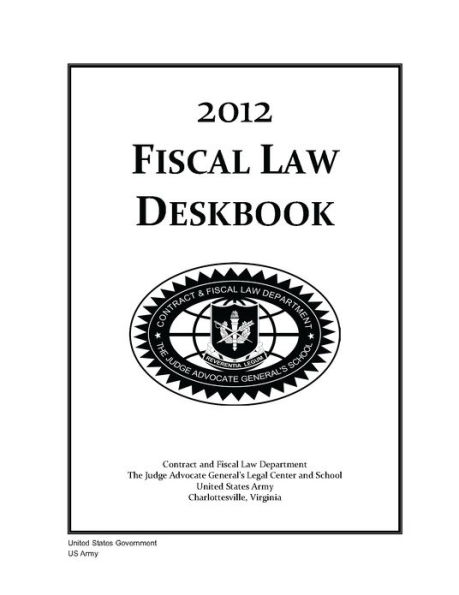 2012 Fiscal Law Deskbook