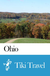 Title: Ohio (USA) Travel Guide - Tiki Travel, Author: Tiki Travel