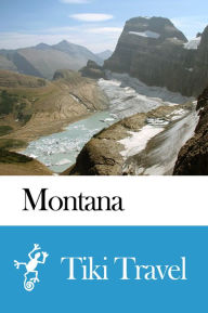 Title: Montana (USA) Travel Guide - Tiki Travel, Author: Tiki Travel