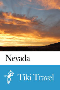 Title: Nevada (USA) Travel Guide - Tiki Travel, Author: Tiki Travel