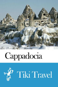 Title: Cappadocia (Turkey) Travel Guide - Tiki Travel, Author: Tiki Travel