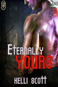 Title: Eternally Yours, Author: Kelli Scott