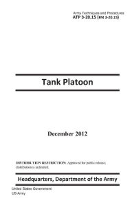 Title: Army Techniques and Procedures ATP 3-20.15 (FM 3-20.15) Tank Platoon December 2012, Author: United States Government US Army