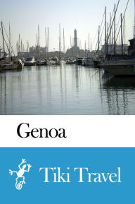 Title: Genoa (Italy) Travel Guide - Tiki Travel, Author: Tiki Travel