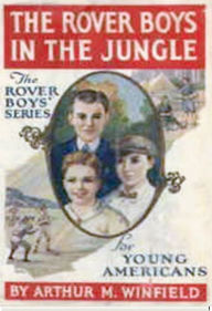 Title: The Rover Boys in the Jungle, Author: Edward Stratemeyer